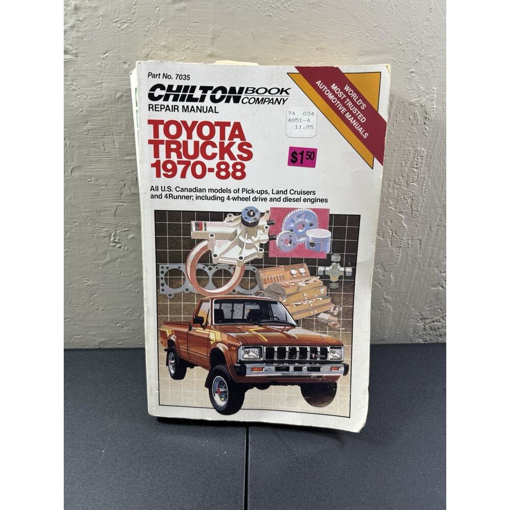 Chiltons 1970-88 TOYOTA TRUCKS-PICKUPS, LAND CRUISERS & 4RUNNER REPAIR & TUNE-UP